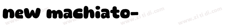 new machiato字体转换